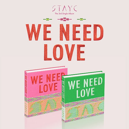 STAYC – 3rd Single album [WE NEED LOVE]